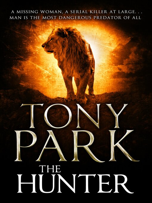 Title details for The Hunter by Tony Park - Wait list